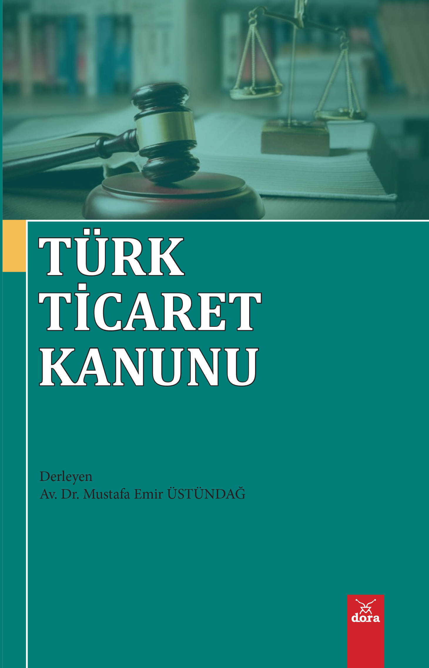 Türk Ticaret Kanunu | 517 | Dora Yayıncılık